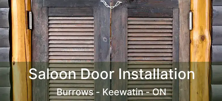 Saloon Door Installation Burrows - Keewatin - ON