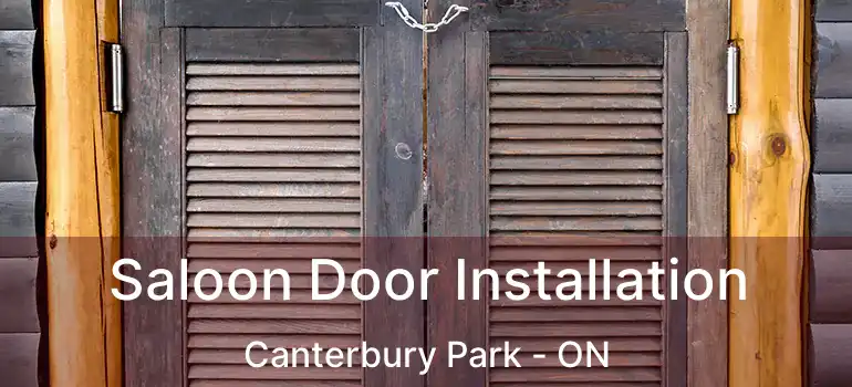  Saloon Door Installation Canterbury Park - ON