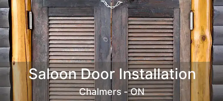  Saloon Door Installation Chalmers - ON