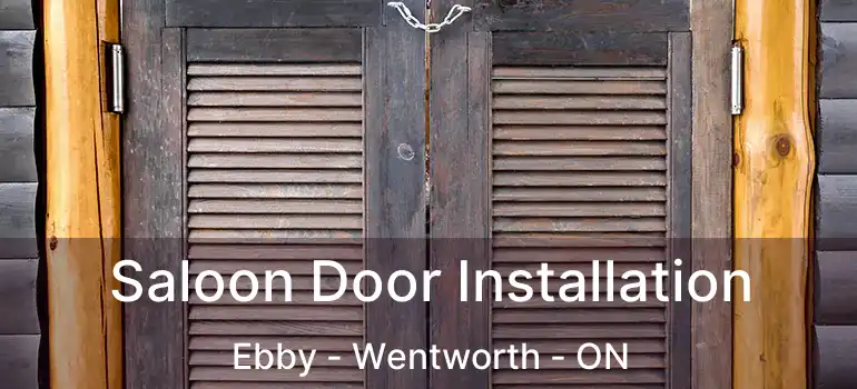  Saloon Door Installation Ebby - Wentworth - ON