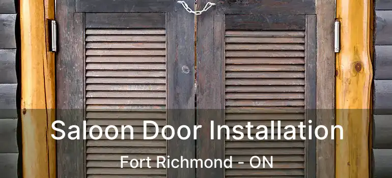  Saloon Door Installation Fort Richmond - ON