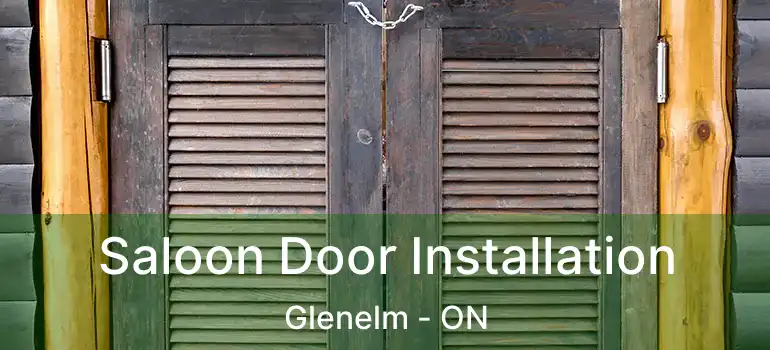  Saloon Door Installation Glenelm - ON