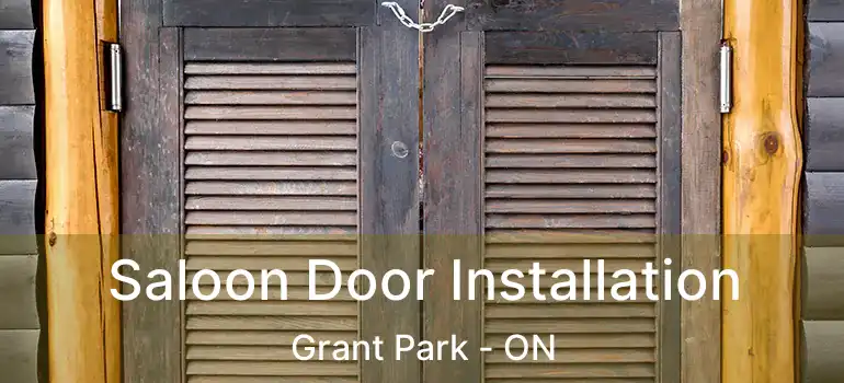  Saloon Door Installation Grant Park - ON