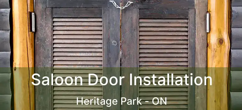  Saloon Door Installation Heritage Park - ON