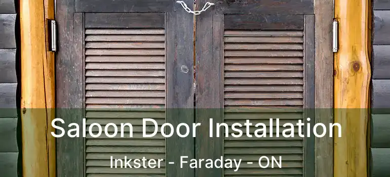 Saloon Door Installation Inkster - Faraday - ON