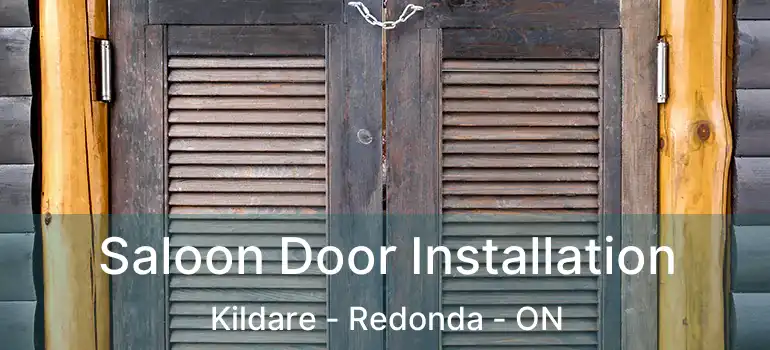  Saloon Door Installation Kildare - Redonda - ON
