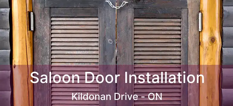  Saloon Door Installation Kildonan Drive - ON