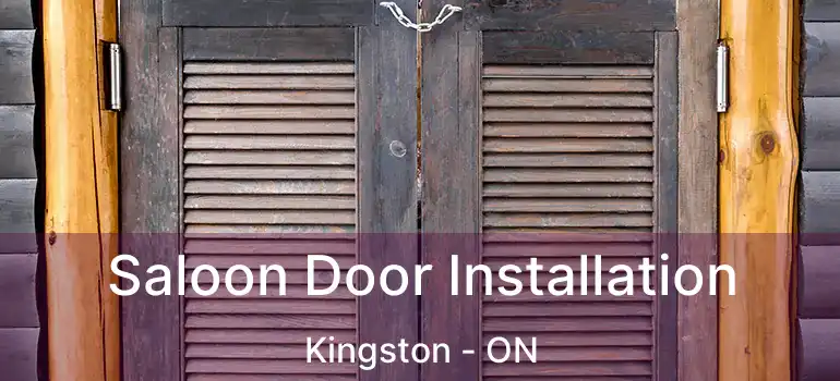  Saloon Door Installation Kingston - ON