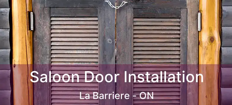  Saloon Door Installation La Barriere - ON