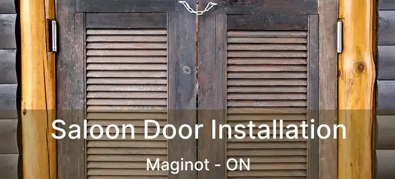 Saloon Door Installation Maginot - ON