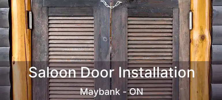  Saloon Door Installation Maybank - ON