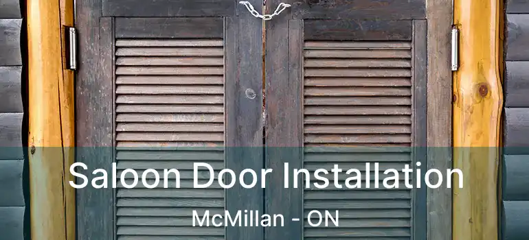  Saloon Door Installation McMillan - ON
