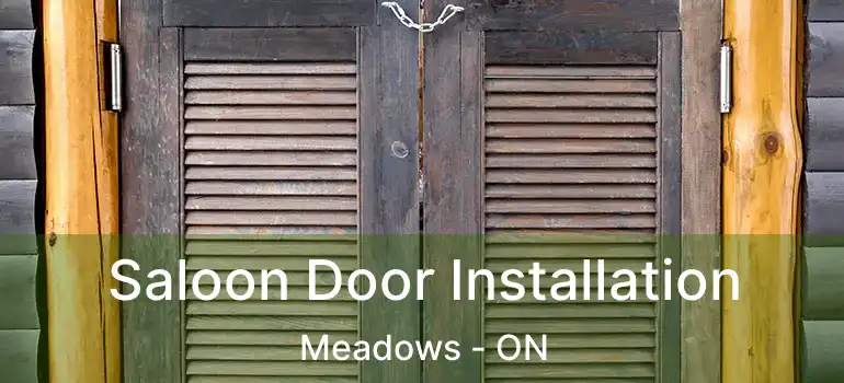  Saloon Door Installation Meadows - ON