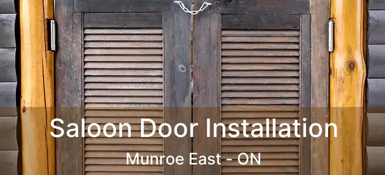  Saloon Door Installation Munroe East - ON