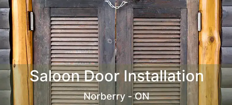  Saloon Door Installation Norberry - ON