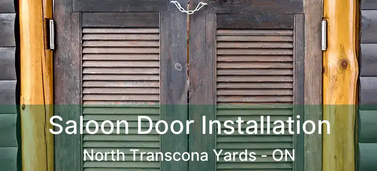  Saloon Door Installation North Transcona Yards - ON