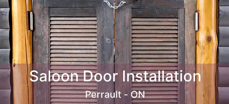  Saloon Door Installation Perrault - ON