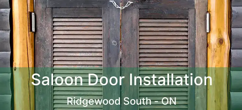  Saloon Door Installation Ridgewood South - ON