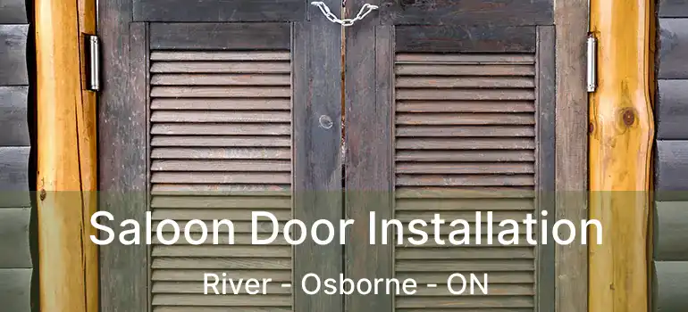  Saloon Door Installation River - Osborne - ON