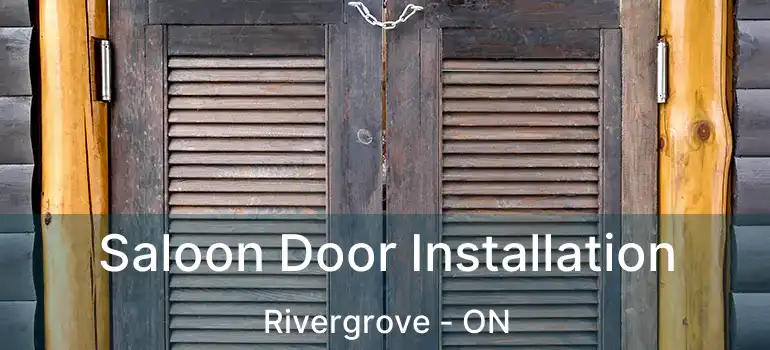  Saloon Door Installation Rivergrove - ON
