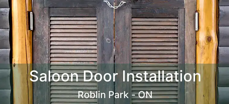  Saloon Door Installation Roblin Park - ON