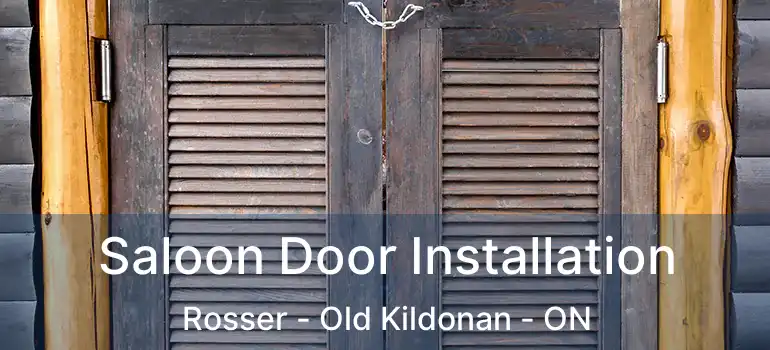  Saloon Door Installation Rosser - Old Kildonan - ON