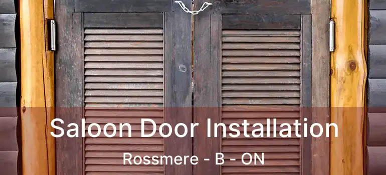  Saloon Door Installation Rossmere - B - ON