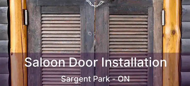  Saloon Door Installation Sargent Park - ON