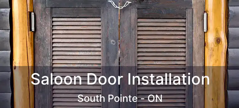  Saloon Door Installation South Pointe - ON