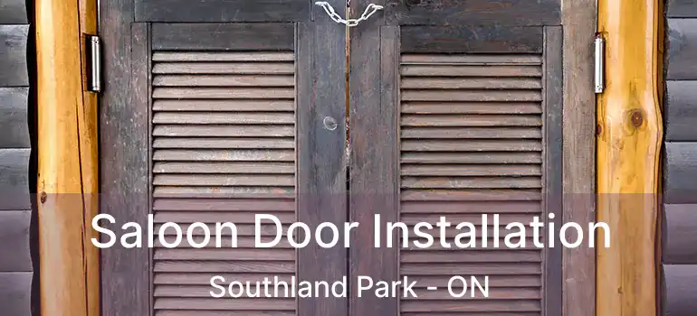 Saloon Door Installation Southland Park - ON
