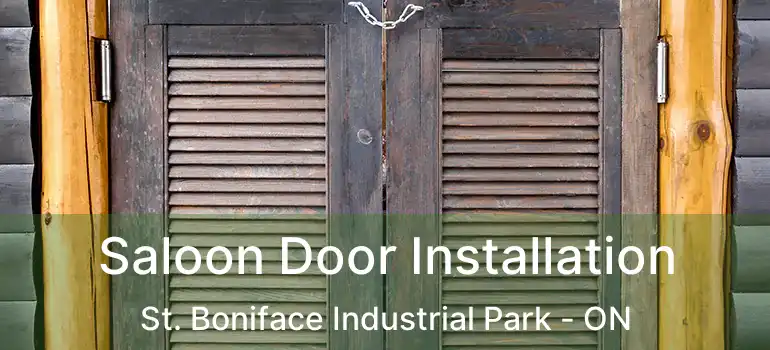  Saloon Door Installation St. Boniface Industrial Park - ON