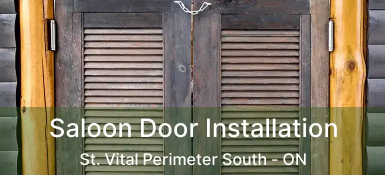  Saloon Door Installation St. Vital Perimeter South - ON