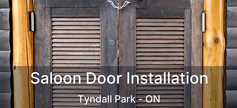  Saloon Door Installation Tyndall Park - ON