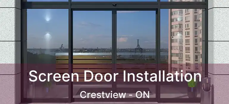  Screen Door Installation Crestview - ON