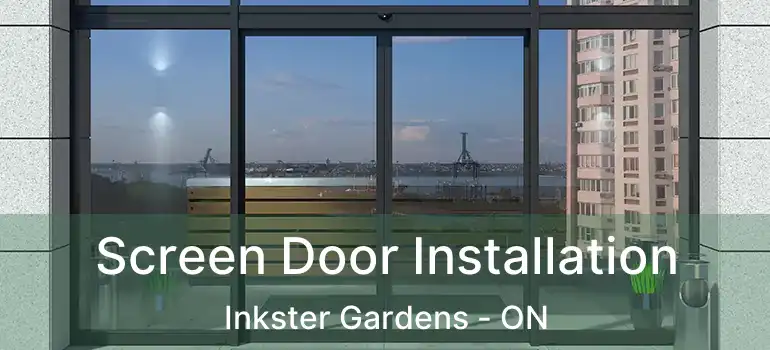  Screen Door Installation Inkster Gardens - ON