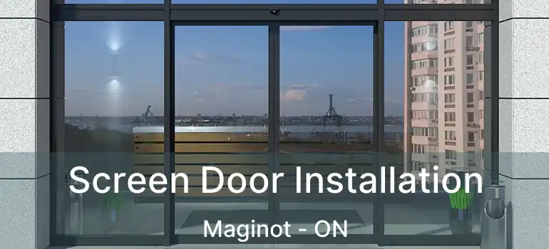 Screen Door Installation Maginot - ON