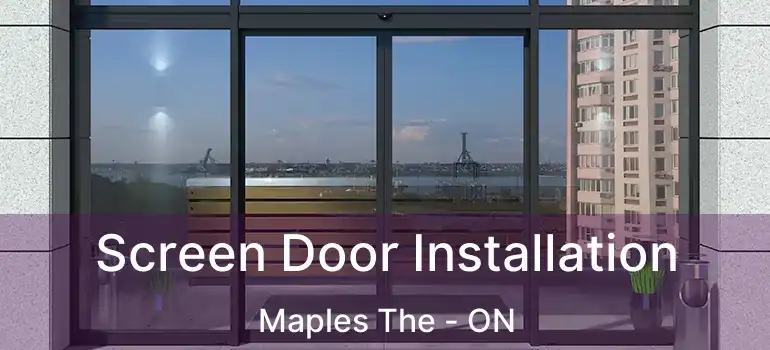  Screen Door Installation Maples The - ON