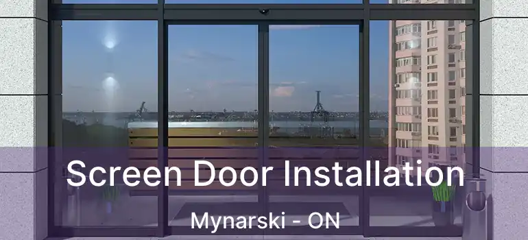  Screen Door Installation Mynarski - ON