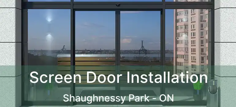  Screen Door Installation Shaughnessy Park - ON