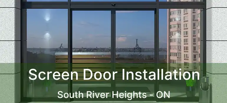  Screen Door Installation South River Heights - ON