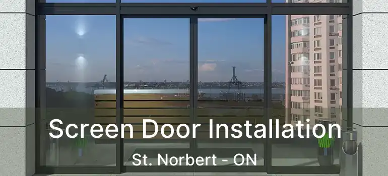  Screen Door Installation St. Norbert - ON