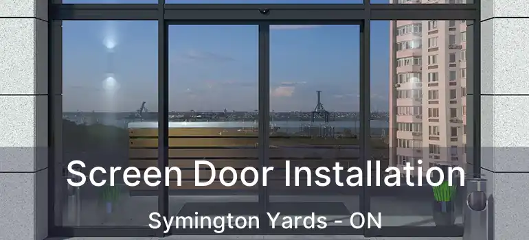  Screen Door Installation Symington Yards - ON