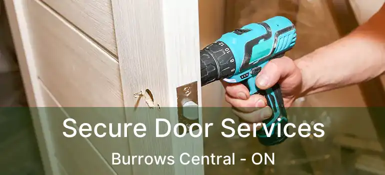  Secure Door Services Burrows Central - ON