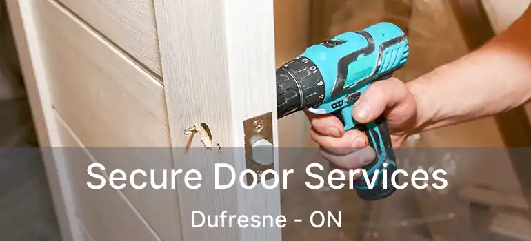  Secure Door Services Dufresne - ON
