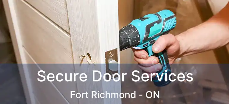 Secure Door Services Fort Richmond - ON