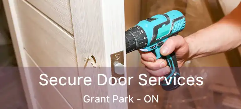  Secure Door Services Grant Park - ON