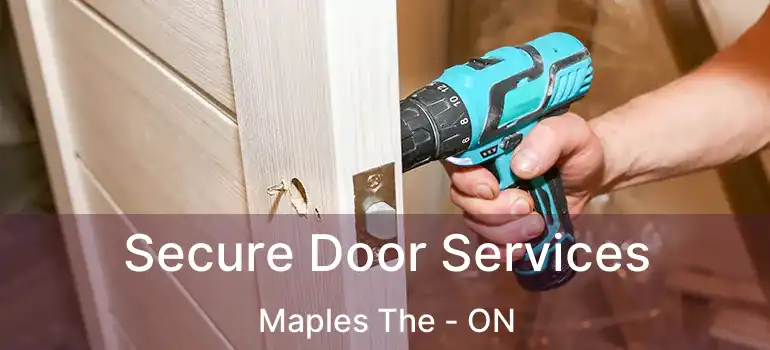  Secure Door Services Maples The - ON