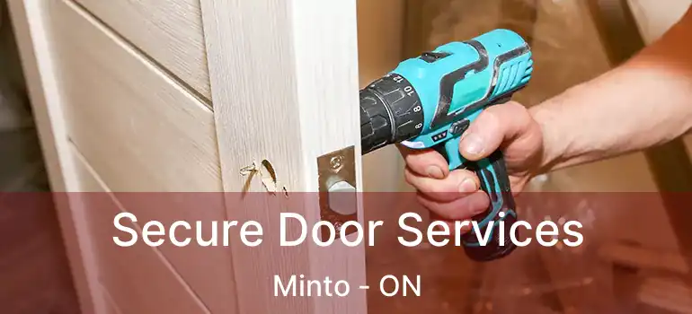  Secure Door Services Minto - ON