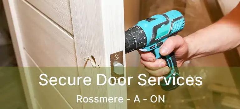  Secure Door Services Rossmere - A - ON