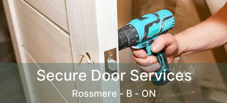  Secure Door Services Rossmere - B - ON